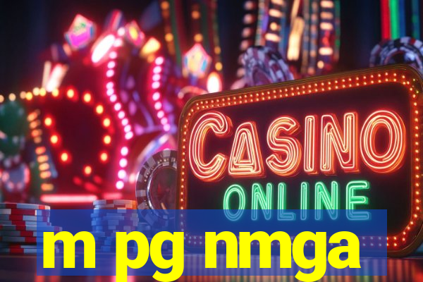 m pg nmga